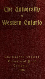 The University of Western Ontario : semi-centennial endowment fund campaign, 1878-1928_cover