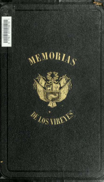 Memorias de los vireyes que han gobernado el Perú, durante el tiempo del coloniaje español. Impresas de órden suprema 3_cover