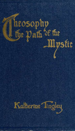 Theosophy : the path of the mystic : links for your own forging_cover