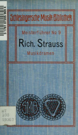 Richard Strauss, Musikdramen; erläutert von W. Jordan [et al.] Nebst einer biographischen und ästhetisch-kritischen Einleitung_cover