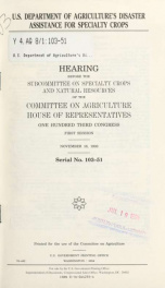U.S. Department of Agriculture's disaster assistance for specialty crops : hearing before the Subcommittee on Specialty Crops and Natural Resources of the Committee on Agriculture, House of Representatives, One Hundred Third Congress, first session, Novem_cover
