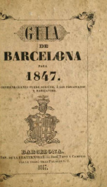 Guia de Barcelona para 1847, contiene cuanto puede ser útil à los forasteros y habitantes_cover