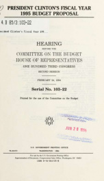 President Clinton's fiscal year 1995 budget proposal : hearing before the Committee on the Budget, House of Representatives, One Hundred Third Congress, second session, February 24, 1994_cover