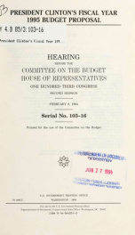 President Clinton's fiscal year 1995 budget proposal : hearing before the Committee on the Budget, House of Representatives, One Hundred Third Congress, second session, February 8, 1994_cover