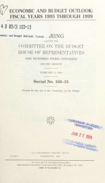 Economic and budget outlook : fiscal years 1995 through 1999 : hearing before the Committee on the Budget, House of Representatives, One Hundred Third Congress, second session, February 2, 1994_cover