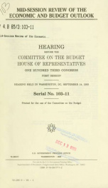 Mid-session review of the economic and budget outlook : hearing before the Committee on the Budget, House of Representatives, One Hundred Third Congress, first session, hearing held in Washington, DC, September 14, 1993_cover