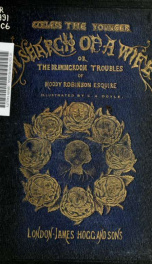 Coelebs the younger in search of a wife; or, The drawingroom troubles of Moody Robinson esquire_cover