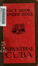 Industrial Cuba; tabloid information concerning industrial development, possibilities and opportunities in the Republic of Cuba_cover