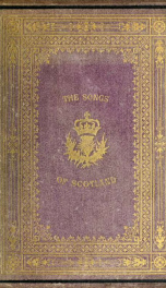 The songs of Scotland : chronologically arranged, with introduction and notes_cover