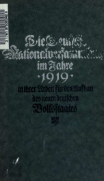 Die deutsche Nationalversammlung im Jahre 1919 [und 1920] in ihrer Arbeit für den Aufbau des neuen deutschen Volksstaates 6_cover