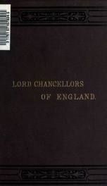 Lives of the Lord Chancellors and keepers of the Great Seal of England from the earliest times till the reign of Queen Victoria 2_cover