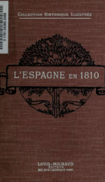 L'Espagne en 1810, souvenirs d'un prisonnier de guerre anglais d'après les Documents et les Mémoires; credigé par Albert Savine_cover