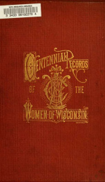 Centennial records of the women of Wisconsin_cover