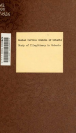 A study of illegitimacy in Ontario; made under the direction of the Social Service Council of Ontario_cover