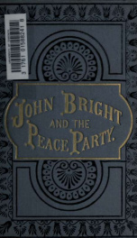 John Bright and the party of peace, retrenchment, and reform_cover