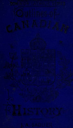 Outlines of Canadian history, for the use of schools_cover