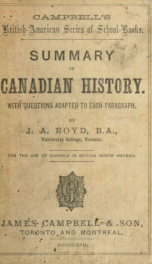 A summary of Canadian history : from the time of Cartier's discovery to the present day : with questions adapted to each paragraph_cover