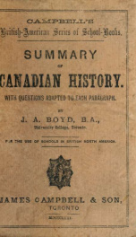 A summary of Canadian history : from the time of Cartier's discovery to the present day : with questions adapted to each paragraph_cover