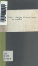 Le prophète; ou, Les anabaptistes, drama historique en cinq actes et quatorze tableaux. Par Charles Lavry. Musique de M. Baudouin, décors nouveaux peints par M. Varnoult, machines de Ch. Haeck, mise en scène de B. Félix, danses réglées par M. Alexandre, c_cover