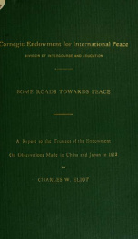 Some roads towards peace : a report to the trustees of the Endowment on observations made in China and Japan in 1912_cover