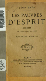 Les pauvres d'esprit; comédie en trois actes, en prose_cover