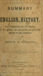 A summary of English history : from the Norman conquest to the present time : with observations on the progress of art, science, and civilization, and questions adapted to each paragraph_cover