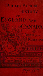 Public school history of England and Canada, with introduction, hints to teachers, and brief examination questions_cover