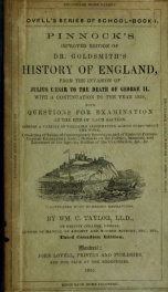 Pinnock's improved edition of Dr. Goldsmith's History of England : from the invasion of Julius Caesar to the death of George II, with a continuation to the year 1858 ; with questions for examination at the end of each section ; besides a variety of valuab_cover