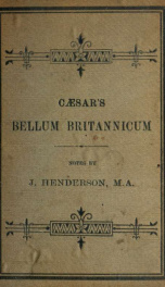 Caesar's Bellum Britannicum : with introductory notices, notes and complete vocabulary, for the use of intermediate and university classes_cover