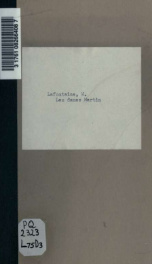 Les dames Martin; ou, Le mari, la femme et la veuve; comédie-vaudeville, en un acte, de Mm. Lafontaine, Belle et Tully; représentée pour la première fois; à Paris, sur le théatre du Vaudeville, le 9 déc. 1822_cover