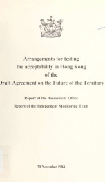 Arrangements for testing the acceptability in Hong Kong of the Draft Agreement on the Future of the Territory_cover