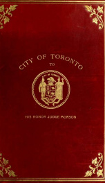 By-laws of the City of Toronto of general application, and also shewing those passed since 13th January, 1890, to 22d February, 1904, inclusive, as reported by the special committee appointed by the Municipal Council ... July, 1902. Together with the name_cover