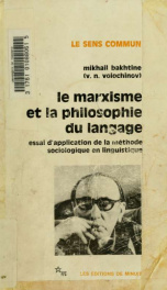 Le marxisme et la philosophie du langage: essai d'application de la méthode sociologique en linguistique_cover