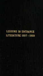Lessons in literature for entrance examinations, 1897_cover