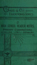 Notes on the literature selections from the high school reader : prescribed by the Department of Education of Ontario for the primary examinations, 1886 to 1895_cover