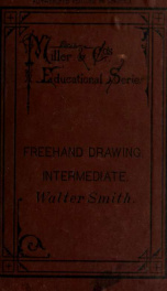 Teachers' manual for freehand drawing in Intermediate schools : intended to accompany the drawing-books for intermediate schools_cover