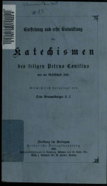 Entstehung und erste Entwicklung der Katechismen des seligen Petrus Canisius aus der Gesellschaft Jesu_cover