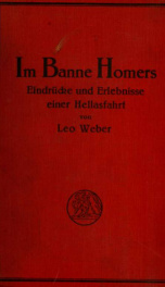 Im Banne Homers, Eindrücke und Erlebnisse einer Hellasfahrt_cover