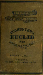 The elements of Euclid for the use of schools and colleges, Books I, II, III ... authorized by the Education department of Ontario_cover