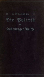 Die Politik im Habsburgerreiche; Randglossen zur Zeitgeschichte_cover