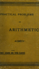 Practical problems in arithmetic for first, second and third classes_cover