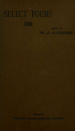Select poems : being the literature prescribed for the junior matriculation and junior leaving examinations, 1898_cover