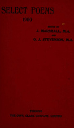 Select poems : being the literature prescribed for the junior matriculation and junior leaving examinations, 1900_cover