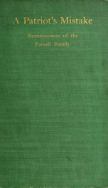 A patriot's mistake, being personal recollections of the Parnell family;_cover