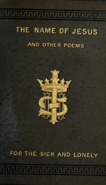 The name of Jesus, and other poems for the sick and lonely_cover