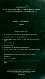 The Basic law of the Hong Kong Special Administrative Region of the People's Republic of China (Draft) : consultation report 2_cover