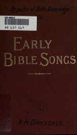 Early Bible songs: with introduction on the nature and spirit of Hebrew song_cover