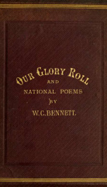 Our glory-roll, and other national poems .._cover