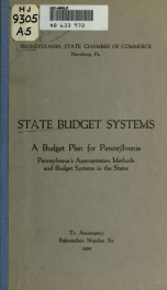 State budget systems: A budget plan for Pennsylvania. Pennsylvanias appropriation methods and budget systems in the states, to accompany Referendum number 6_cover