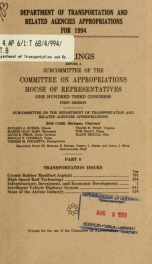 Department of Transportation and related agencies appropriations for 1994 : hearings before a subcommittee of the Committee on Appropriations, House of Representatives, One Hundred Third Congress, first session Pt. 8_cover